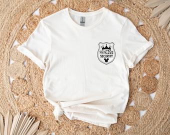 Princess Security Shirt, Funny Dad Shirt, Gift For Boyfriend Shirt, Disneyworld, Disneyland, Disneyland Family Shirt, Disney Daddy Shirt