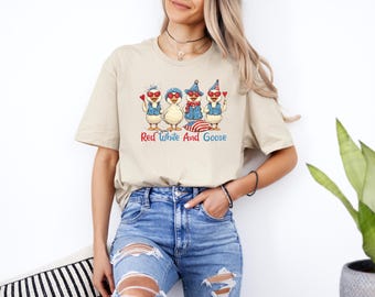 Red White and Goose Shirt, Funny Patriotic Shirt, USA Goose Shirt, Independence Day Tee, America Shirt, Freedom Shirt, Cute 4th Of July Tee