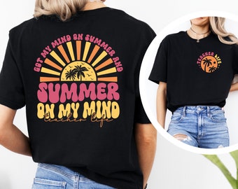 Summer Teacher Life Shirt, Got My Mind On Summer And Summer On My Mind, Teacher Shirt, Summer Teacher Gift, Teacher Vacation T-Shirt