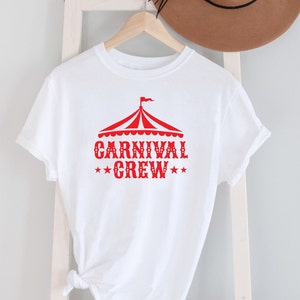 Carnival Crew Shirt, Carnival Circus T-Shirt,  Circus Lover Gifts, Circus Outfit, Gift for Her, Circus Birthday Shirt