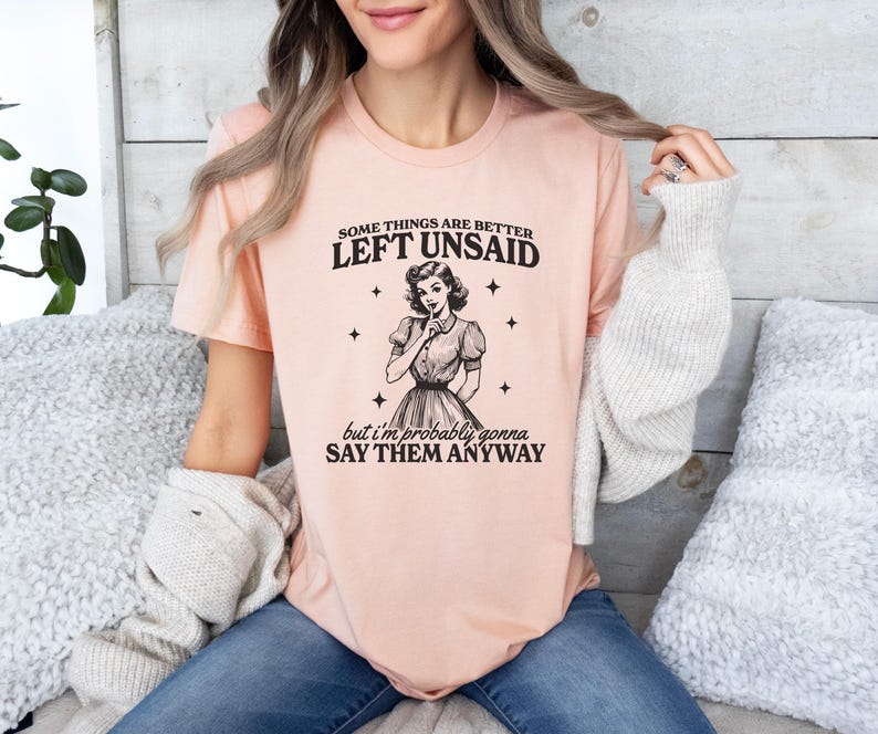 Camiseta sarcástica y divertida, Hay cosas que es mejor no decir, Frases de ex, Camiseta retro divertida, Regalo para chica atrevida retro, Sudadera de salud mental imagen 1
