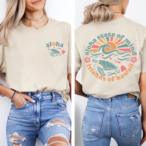 Aloha State of Mind, Aesthetic Hawaii Shirt, Hawaii Surf Beach, Hawaiian Turtle Sweatshirt, Aloha T-Shirt, Summertime, Vacation Vibes Shirt