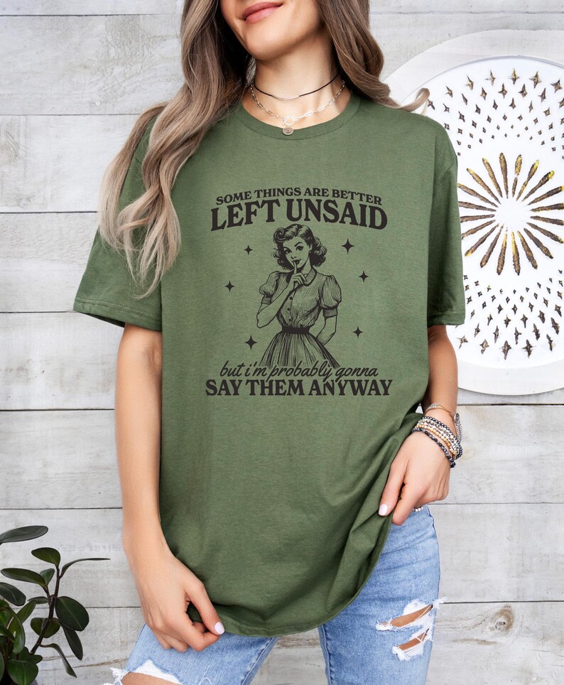 Camiseta sarcástica y divertida, Hay cosas que es mejor no decir, Frases de ex, Camiseta retro divertida, Regalo para chica atrevida retro, Sudadera de salud mental imagen 2