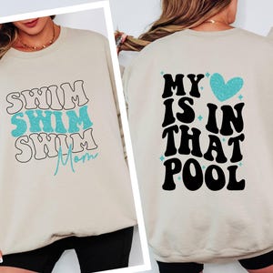 Swim Mom Shirt, My Heart Is In That Pool Sweatshirt, Swimming Mom Shirt, Swim Team Mom Tee, Pool Mom Shirt, Swim Meet Outfit