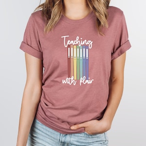 Teaching With Flair, Teacher Shirt, Cute Shirt for Teachers, Flair Pen, Back to School Shirt, Teaching Shirt, Teacher Life, Gift For Teacher