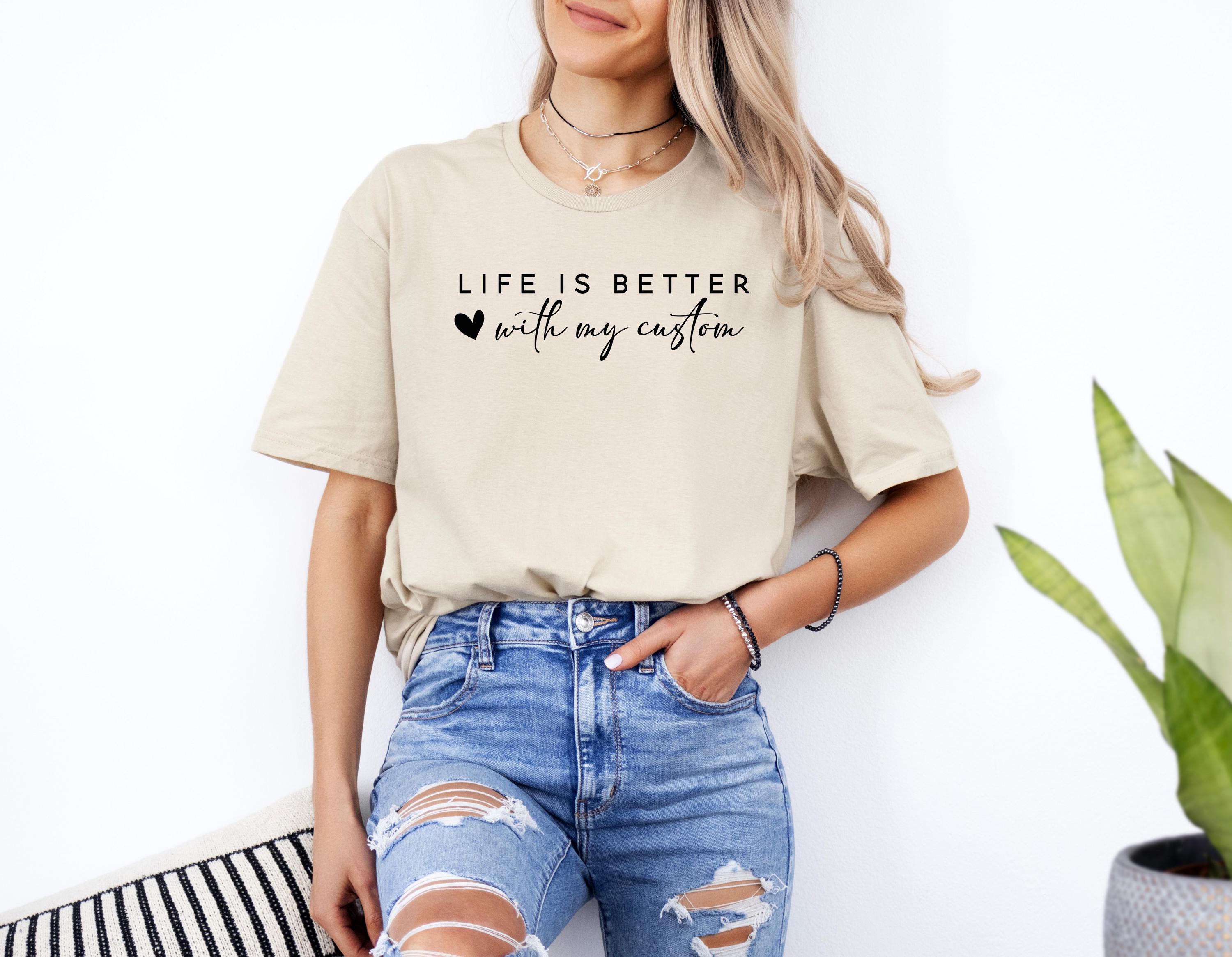 Custom Life is Better Shirt, With My Girls Shirt, Mom Shirt, Gift For Auntie, Mothers Day Gift, Custom Mama Shirt, Kindness Matters Shirt