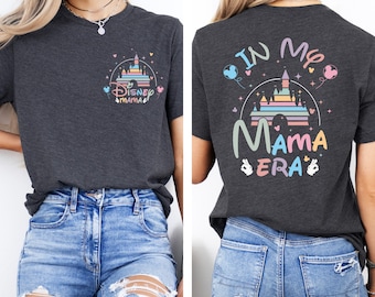 Disney Tee For Mom, In My Disney Mama Era Shirt, Disney Vacation, Mother's Day Gift, Disney Mom Tee, Family Shirt, I am a Disney Mom Shirt