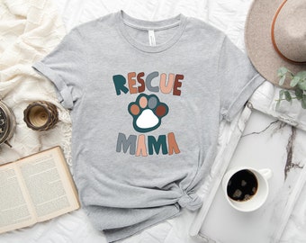 Rescue Mom Shirt, Dog Mom Shirt, Dog lover Shirt, Cat Lover Shirt, Dog Mom Shirt, Cat Mom Shirt, Pet Mom Shirt, Mom Life, Mom Gift