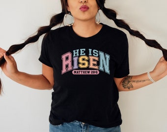 He is Risen Shirt, Christian Easter Shirts, Easter Sunday Shirts, Christian Apparel, Faith Shirts, Christian Gift Shirt Matthew 28:6 Shirt