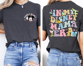 In My Disney Mama Era Shirt, Disney Tee For Mom, Disney Vacation, Mother&#39;s Day Gift, Disney Mom Tee, Family Shirt, I am a Disney Mom Shirt