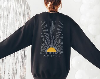Be The Light Shirt, Gift For Christians, Matthew 5:14 Shirt, Bible Verse Tee, Religious Apparel, Faith Outfit, Church Sweater, Jesus Shirt