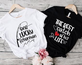 One Lucky Fisherman Best Catch of His Life Couple Shirts, Cute Shirt For Couples, Couple Matching Shirt, Funny Couple Custom Tee
