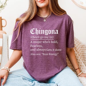 Chingona Shirt, Funny Spanish Quote Tee, Latina Definition Top, Hispanic Pride Shirt, Latin Culture Graphic Tee