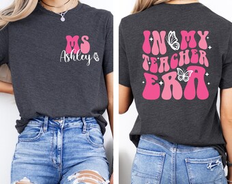 Custom Teacher Back to School Shirt, In My Teacher Era Shirt, Teacher Appreciation Gift, Preschool Teacher Sweatshirt, Gift for Teachers