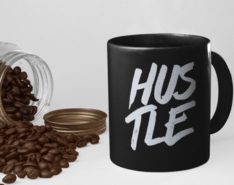 Black Hustle Kaffeetasse, Hustle Becher, Hustle Harder Becher, Hustle Kaffeebecher, Kaffee und Hustle, Hustle Becher, Kaffeetassen, Geschenk für Unternehmer,