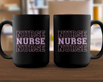 Nurse, Nurse, Nurse Mug, Nurse Gift, Nurse Mug, Registered Nurse Gift, RN Mug RN Gift Funny Nurse Gift Funny RN