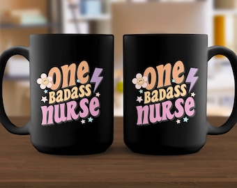 One Badass Nurse Mug, One Badass Nurse Mug, Nursing School Gift, Graduation Gift for Nurse, Gift for Nurse, Registered Nurse Mug