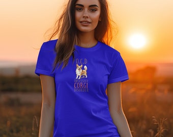 O.C.D - Obsessive Corgi Disorder T-Shirt, Corgi Lover Gift, Corgi Dog Shirt, Corgi Pet Tee, Corgi Mom Shirt, Unisex