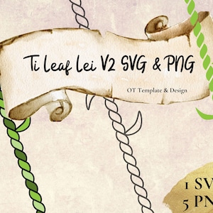 Ti Leaf Lei SVG & PNG files, Digital Instant Download