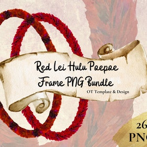Red Lei Hulu Poepoe Hawaiian PNG Frame Bundle, Digital Instant Download