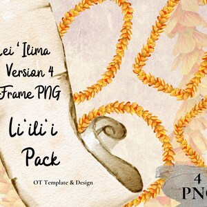 以下が含まれることがあります： 水彩イラスト。テキスト「Lei 'Ilima Version 4 Frame PNG Li'ili'i Pack」と黄とオレンジの花のガーランドが描かれた巻物。デザインには「OT Template & Design」と「4 PNG」の文字が含まれています。