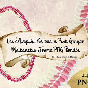 Micronesian White Pink Ginger Lei, Hawaiian Flower Frame PNG Bundle, Digital Download