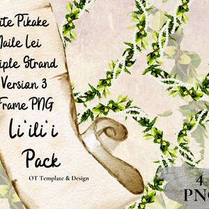 May include: A digital download of four PNG files featuring a white pikake maile lei, a traditional Hawaiian flower garland, in a triple strand design. The lei is arranged in a frame shape with a vintage parchment background. The text "White Pikake Maile Lei Triple Strand Version 3 Frame PNG Liili i Pack OT Template & Design 4 PNG" is visible on the parchment.