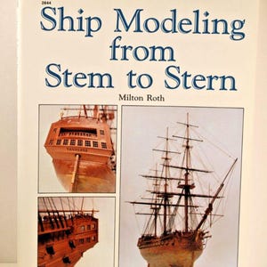 May include: A book titled "Ship Modeling from Stem to Stern" by Milton Roth. The cover features a detailed illustration of a wooden ship model with sails and rigging. The book also includes close-up images of the ship's stern and bow.