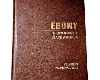 1973 Ebony Pictorial History of Black America Band IV Jahrbuch, Erstauflage