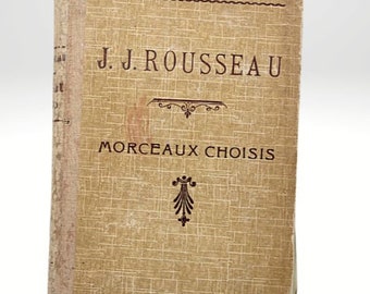 Jean Jacques Rousseau Morceaux Choisis La Litterature Francaise Illustree 1925 HC