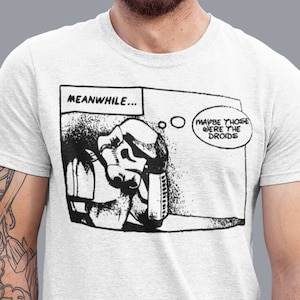 Funny Star Wars Shirt, Star Wars Droids Tshirt, Darth Vader funny parody t-shirt, Stormtrooper outfit tee, Funny Storm Trooper Shirt