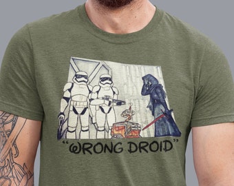 Funny Star Wars Shirt, "Wrong Droid" T-Shirt, Darth Vader funny parody t-shirt, Stormtrooper outfit tee, Funny Storm Trooper Shirt