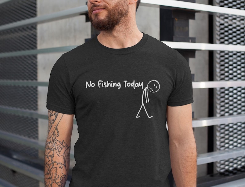 T-Shirt Humoristique 'No Fishing Today' - Design Stick Figure - Taille Unisexe - Neuf Avec étiquettes