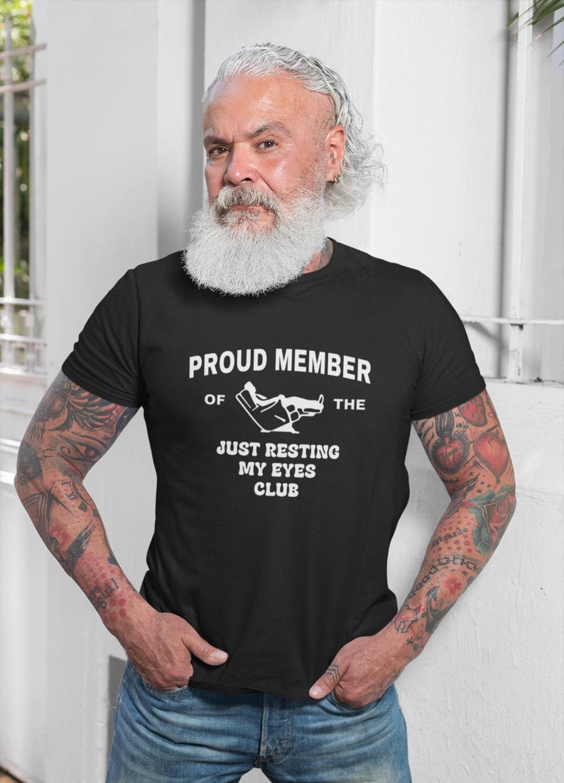 Just Resting My Eyes Shirt, Funny Dad Tee, Fathers Day Gift, Husband Tshirt image 5