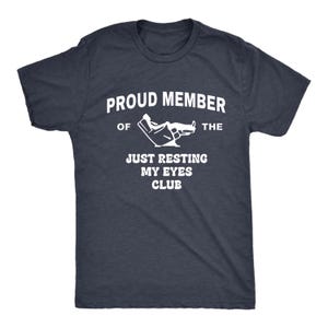 Just Resting My Eyes Shirt, Funny Dad Tee, Fathers Day Gift, Husband Tshirt image 2