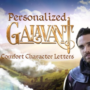 Carta de conforto personalizada Galavant PERSONALIZADA | Presente digital por e-mail | Mensagem de fã de 1 a 5 páginas | Presente musical de fantasia