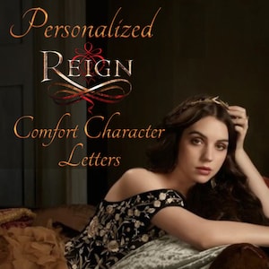 Reign Comfort Buchstabe PERSONALISIERT | 1–5 Seite benutzerdefinierte PDF | Hofdrama Fan Geschenk