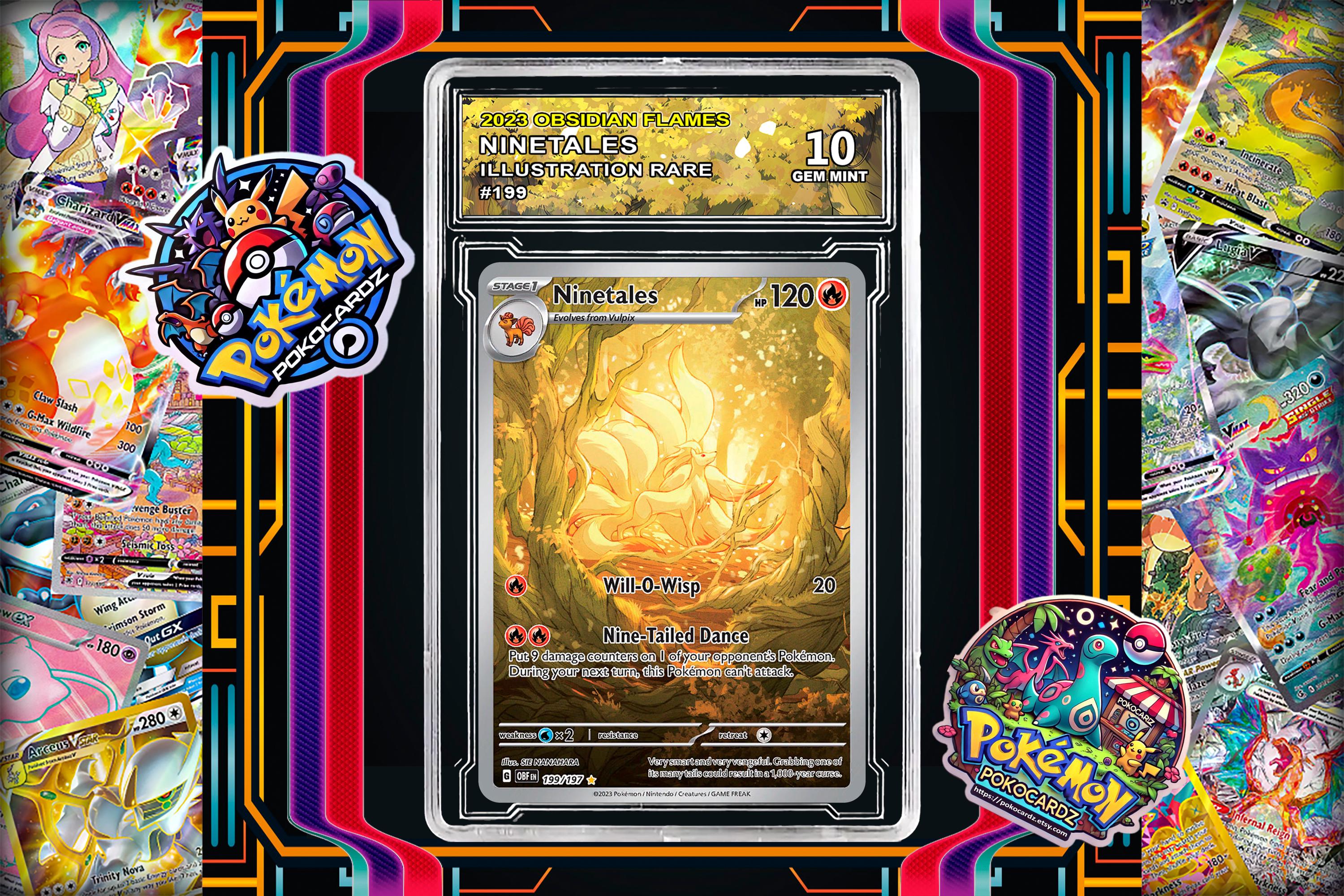Ninetales · Obsidian Flames (OBF) #199 Proxy Card + Grading Slab +