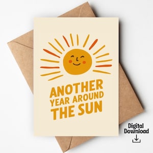 Another Year Around the Sun Birthday Card | Sun Happy Birthday | Sun Greeting Card | Trip Around The Sun | Printable Birthday Card |
