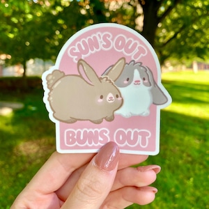 Pegatina con el mensaje Suns out Buns Out / Lindos conejitos esponjosos / Vinilo / Brillante / ¡Impermeable y apto para lavavajillas!