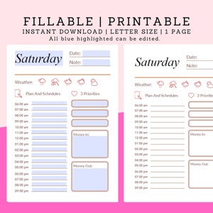 May include: Printable Saturday planner with sections for weather, plan and schedules, 3 priorities, money in, and money out. The planner has a light blue background with brown lines and pink accents.