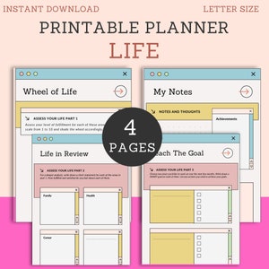 May include: Printable planner with four pages, titled "Life". The pages include a wheel of life, life in review, my notes, and reach the goal. The planner is designed to help you assess your life and set goals.