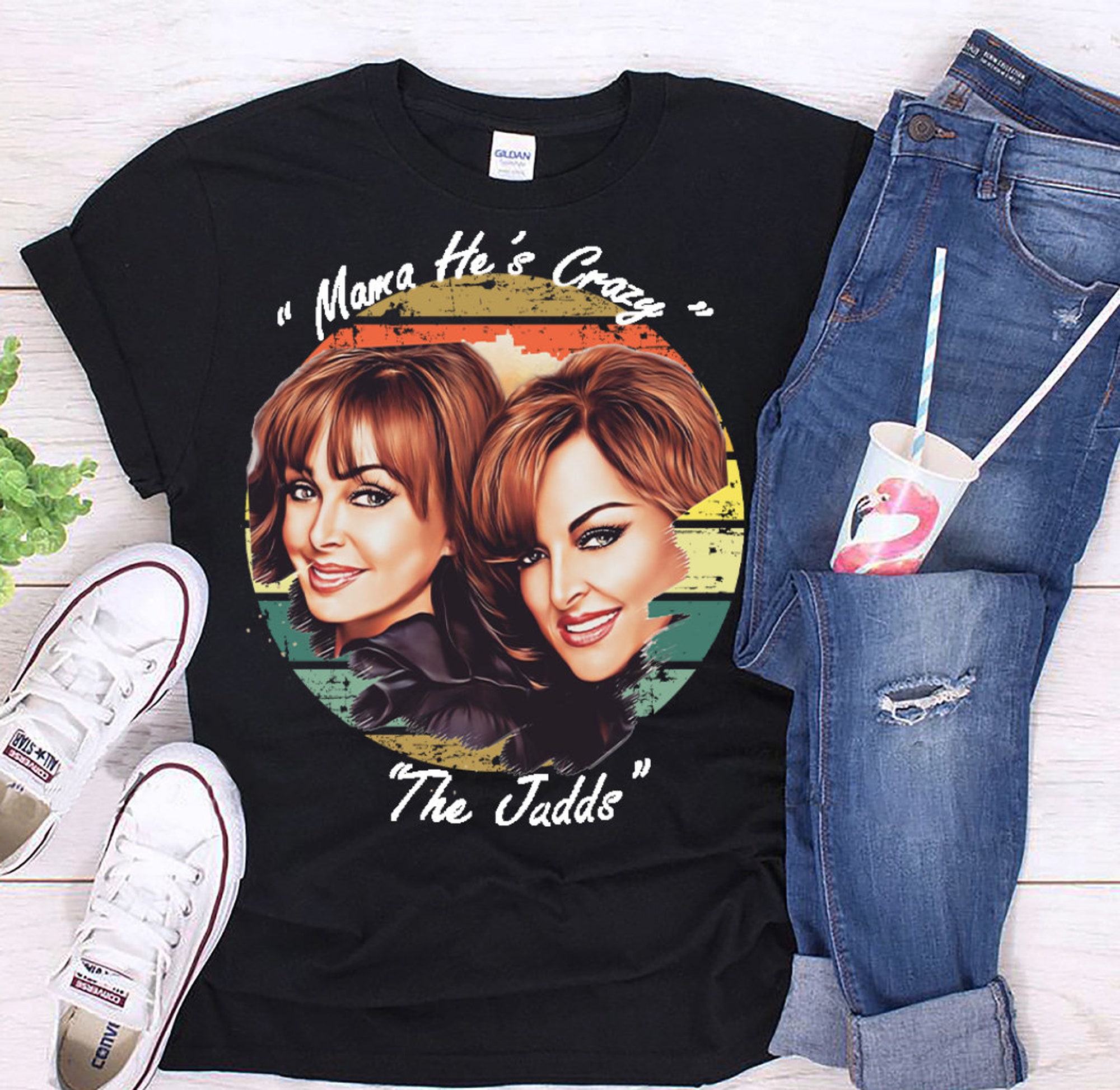 Mama his crazy The Judds T-shirt Mama his crazy The Judds T-shirt