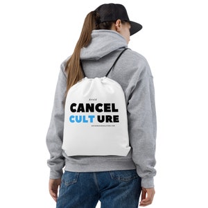 Cancel Culture Drawstring Bag, Funny Bag, Meme Bag, Anti Censorship, Republican Gift,  Libertarian Bag, Conservative Shoulder Bag