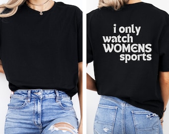 oglądam tylko sporty damskie | Koszulka z krótkim rękawem unisex | Koszulka damska | Girl Power | Prezent na Dzień Ojca | WNBA | Dziewczyny uprawiają sport