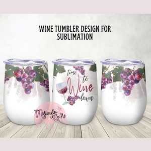 Time to Wine Down 12oz Wine Tumbler Template, Wine Tumbler wrap, Funny wine tumbler, PNG, Digital Download, Sublimation Tumbler Design