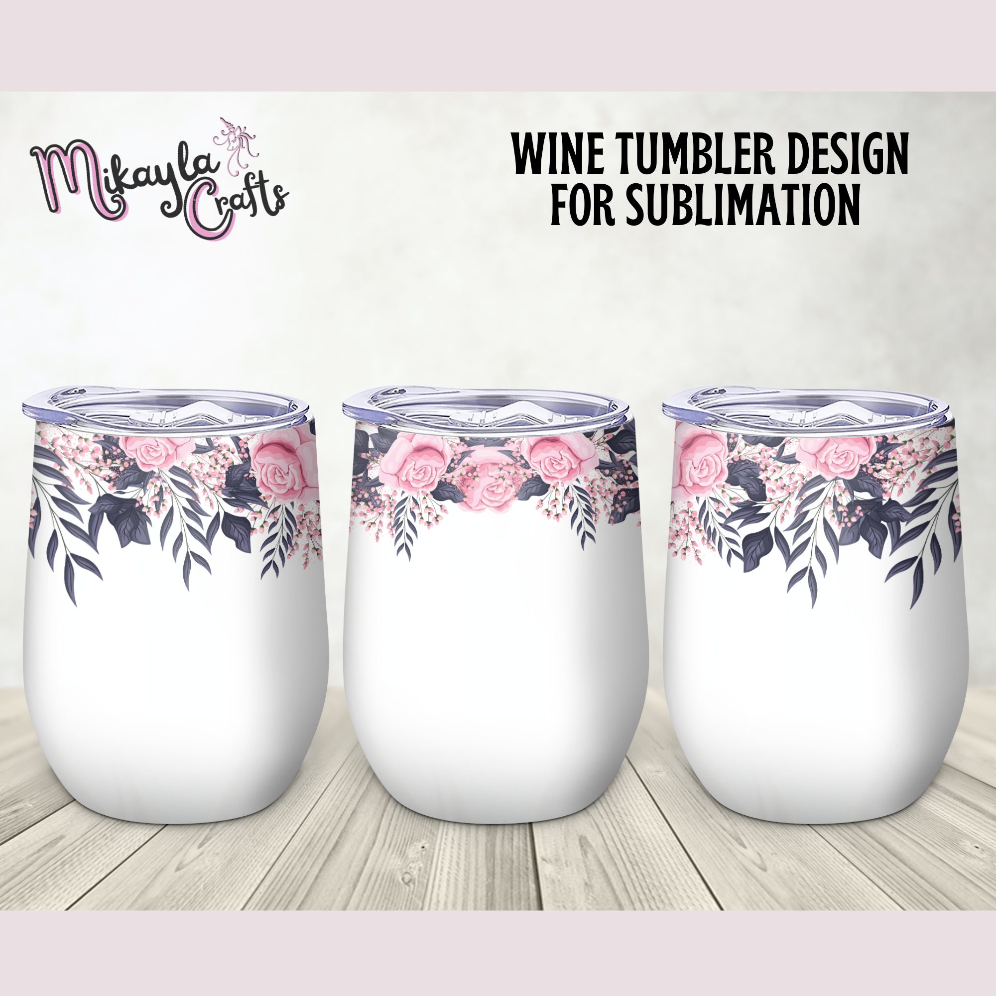 12oz Wine Tumbler Template Wine Tumbler Sublimation Template Rose 12oz Wine Tumbler Template Wine Tumbler Sublimation Template Rose