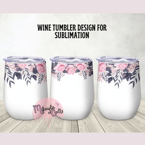 12oz Wine Tumbler Template, Wine Tumbler Sublimation template, Rose pattern template, PNG