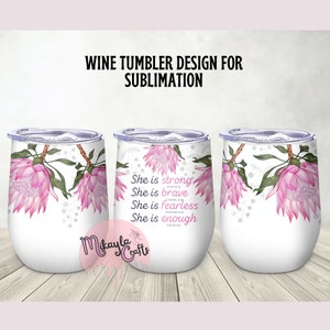 Bible Verse 12oz Wine Tumbler Wrap, Protea Wine Tumbler Sublimation template, Protea Floral Bible verse PNG