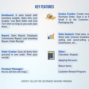May include: A diagram outlining the key features of a point of sale system. The features include a dashboard, reports, order creator, product manager, invoice creator, sales analysis, and other features such as a calculator, keypad, applying discounts, returning items, and a customer reward program. The text "CONTACT SELLER FOR CUSTOMIZED REWARD PROGRAM" is at the bottom of the diagram.